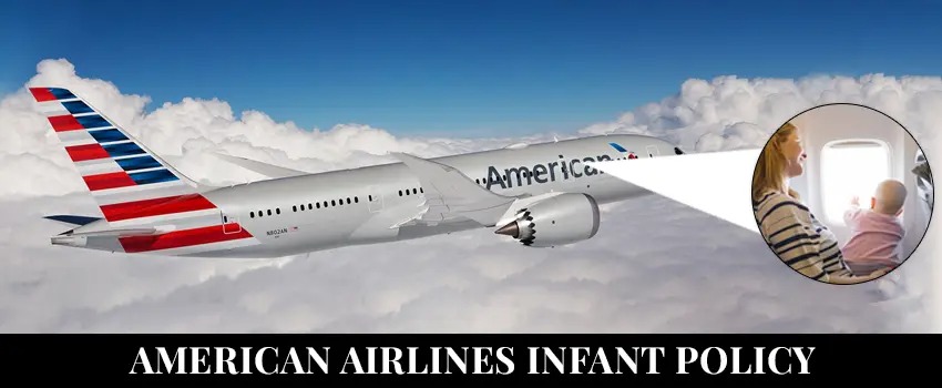 American Airlines Infant Policy